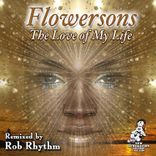 Artwork für "Love Of My Life (Rob Rhythm Remixes)"
