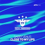 Artwork for "Close To My Lips"