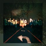 Artwork for "Bring Me Down"