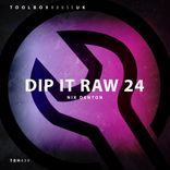 Artwork for "Dip It Raw 24"