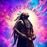 Artwork for "Future Shaman"