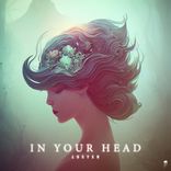 Artwork for "In Your Head"