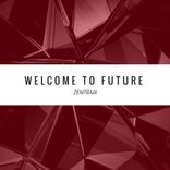 Artwork for "Welcome To Future"