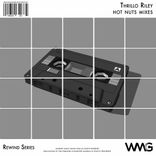 Portada para "Rewind Series: Thrillo Riley - Hot Nuts Mixes"