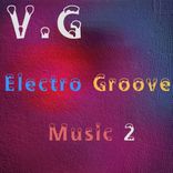 Artwork for "Electro Groove Music 2"