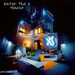 Enter the X House