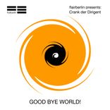 Artwork voor "Good Bye World"