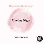 Artwork for "Monday Night (Strophic Deep Remix)"