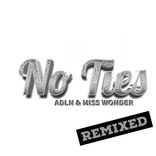 No Ties