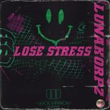 Artwork for "LOSE STRESS"