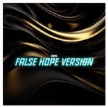 Artwork für "False Hope Version"