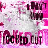 Artwork voor "I Don't Know/Locked Out"