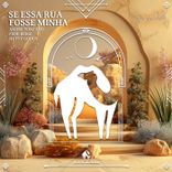 Se Essa Rua Fosse Minha (Afro House Version)