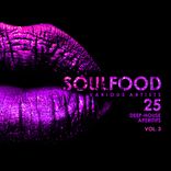 Artwork for "Soulfood, Vol. 3 (25 Deep-House Aperitifs)"
