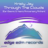 Artwork for "Through The Clouds (Ear-Gasmic 6 Years Anniversary Anthem)"