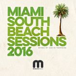 Portada para "Miami South Beach Sessions 2016 Mixed by David Harness"