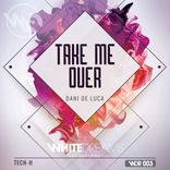Artwork für "Take Me Over"