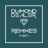 Portada para "Diamond Dealer Remixes, Pt. 1"