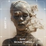 Artwork for "Say Something"