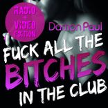 Artwork for "Fuck All The Bitches In The Club"