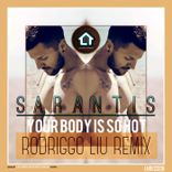Your Body Is So Hot (Rodriggo Liu Mix)