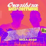Artwork voor "Crazibiza Departure - Ibiza 2022"
