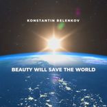 Beauty Will Save the World