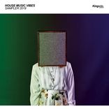 Artwork for "House Music Vibes: Sampler 2019"