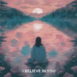 Artwork for "I Believe in You"