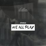 Artwork for "We All Play"