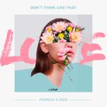 Artwork for "Don't Think Like That"