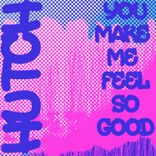 Artwork for "You Make Me Feel so Good"