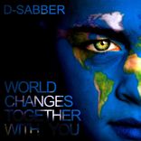 Change Yourself Together With The World, Because World Changes Together With You