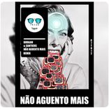 Artwork voor "Não Aguento Mais (Remix)"