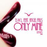 Artwork für "Only Mine (Remixes)"