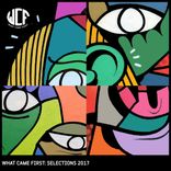 Artwork für "What Came First: Selections 2017"