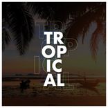 Artwork for "Tropical"