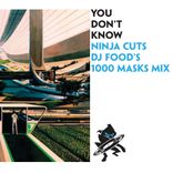 Artwork for "You Don't Know - DJ Food's 1000 Mask Mix"