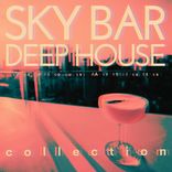 Artwork voor "Sky Bar Deep-House Collection"