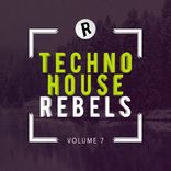 Artwork voor "Techno House Rebels, Vol. 7"
