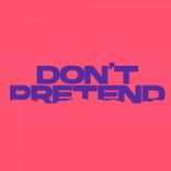 Don't Pretend