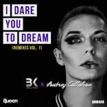 Portada para "I Dare You To Dream (Remixes, Vol. 1)"