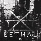 Artwork for "LETHAL"