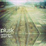 Artwork voor "Plusk Remixes Part Two"