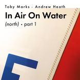Artwork for "In Air On Water (North), Pt. 1"