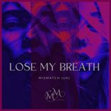 Portada para "Lose My Breath"