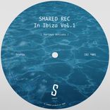 Artwork voor "Shared Rec In Ibiza, Vol. 1"