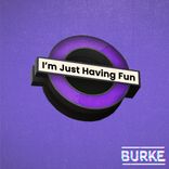 Artwork for "I'm Just Having Fun"