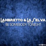 Artwork for "Be Somebody Tonight"