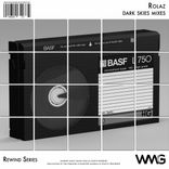 Artwork für "Rewind Series: Rolaz: Dark Skies Mixes"